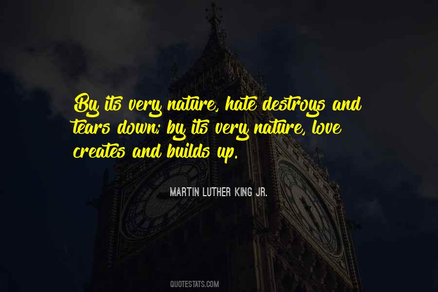 Hate Destroys Quotes #134807