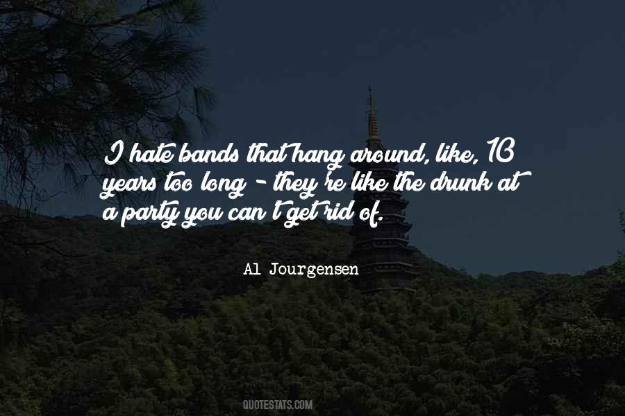 Hate Drunk Quotes #465238