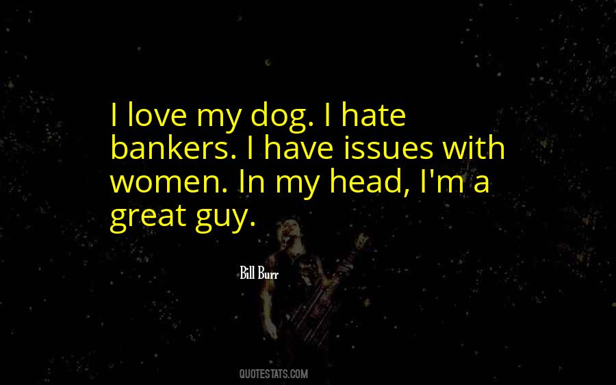 Hate Guy Quotes #1202492