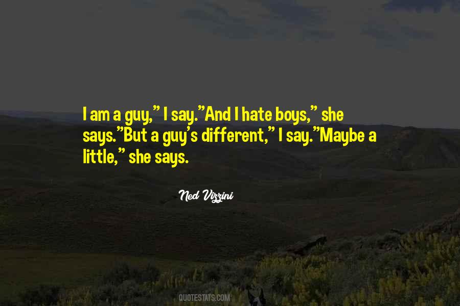 Hate Guy Quotes #1619192