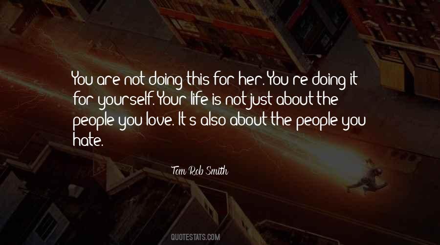 Hate Her Love Quotes #1018922