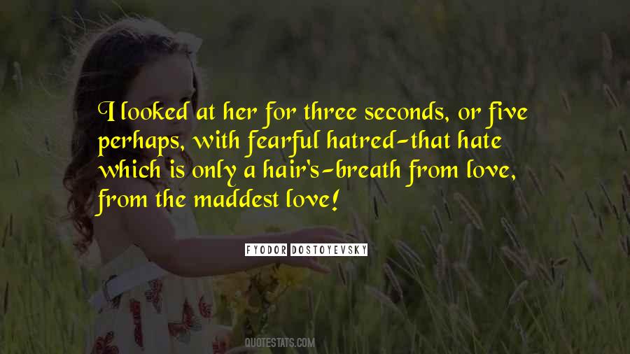 Hate Her Love Quotes #1126073