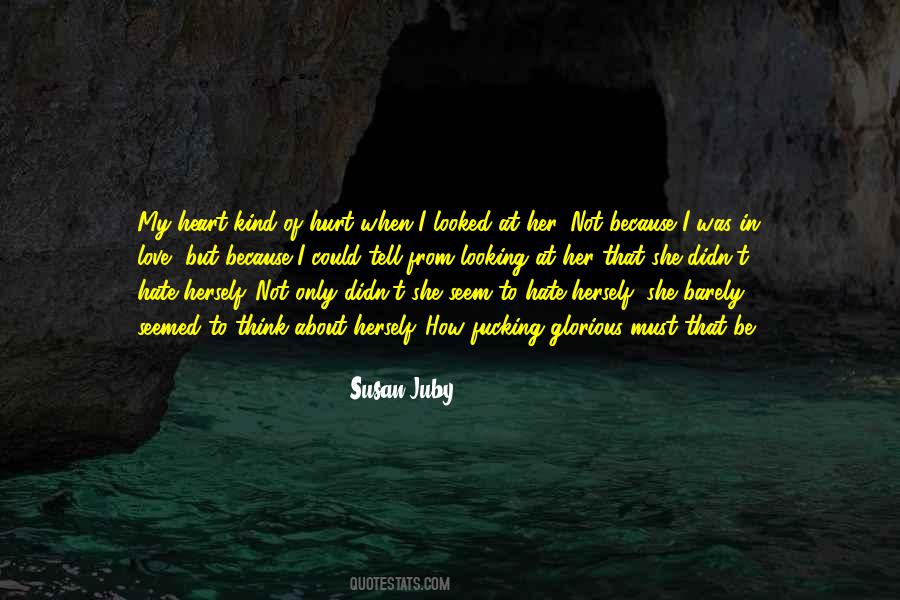 Hate Her Love Quotes #562835