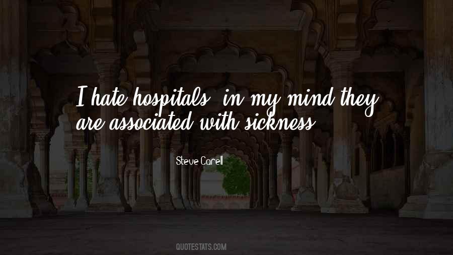 Hate Hospitals Quotes #802676