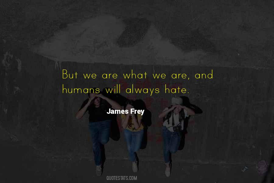 Hate Humans Quotes #351180