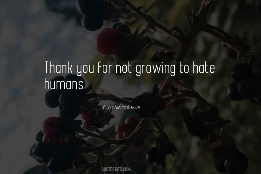 Hate Humans Quotes #375935