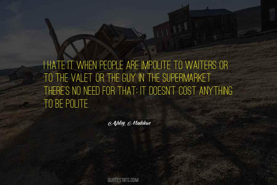 Hate It Quotes #1300417