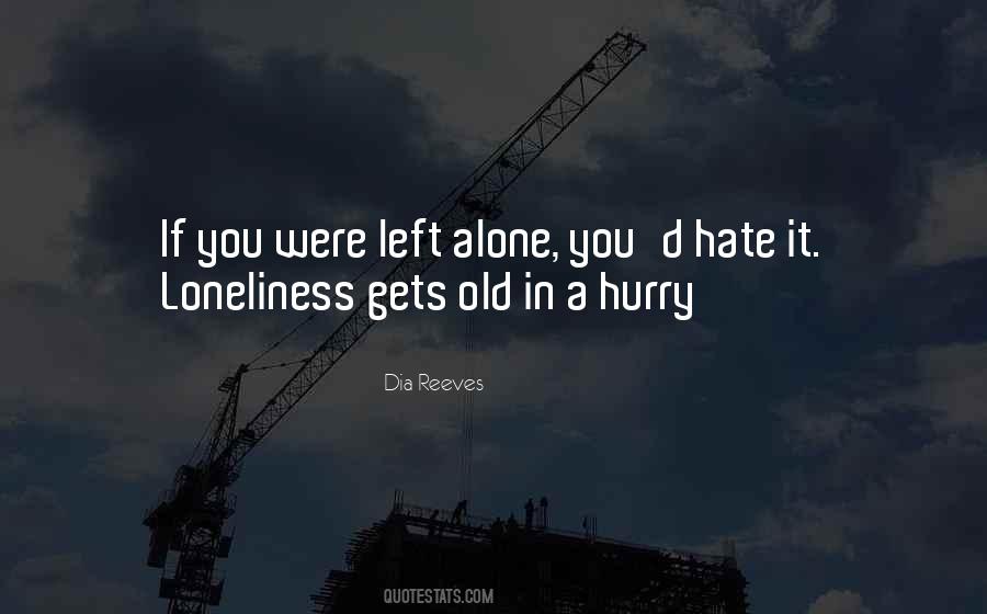 Hate It Quotes #1315698