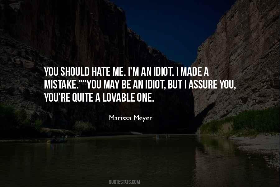 Hate Me But Quotes #421035