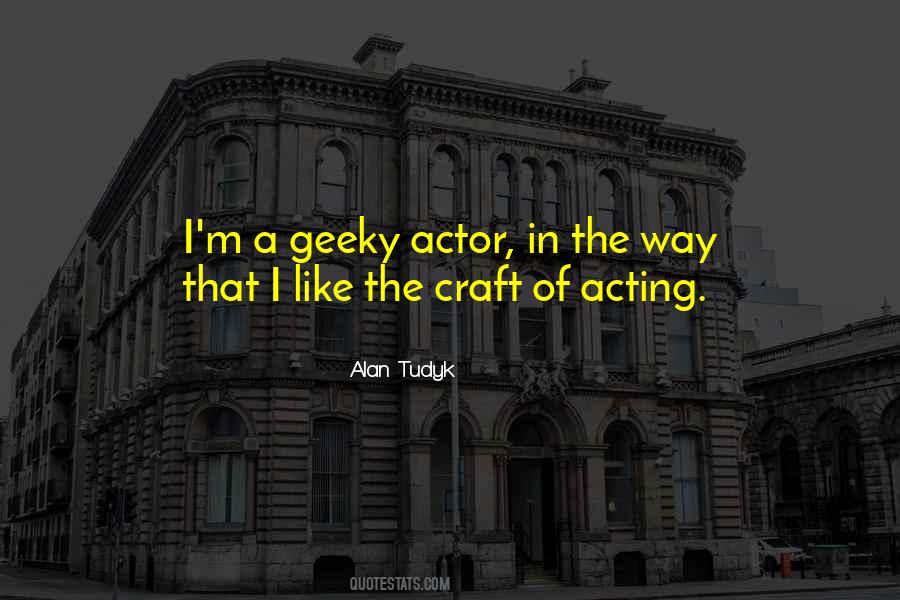 Quotes About The Craft Of Acting #394122