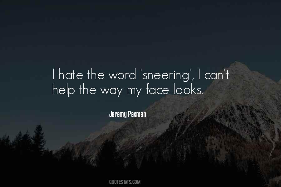 Hate My Looks Quotes #586517
