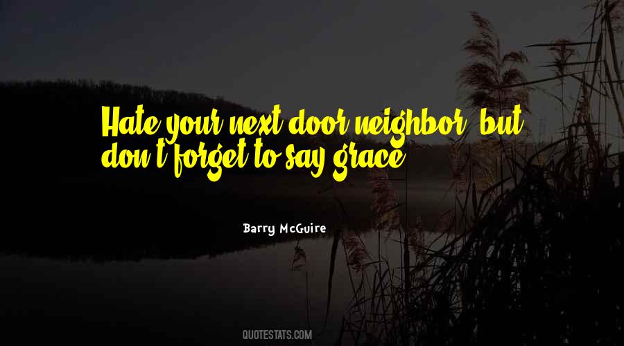 Hate My Neighbor Quotes #1836490