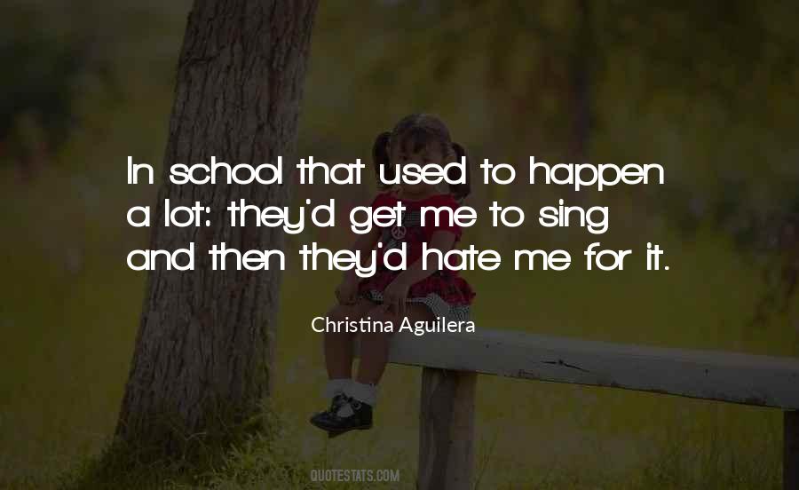 Hate My School Quotes #823758