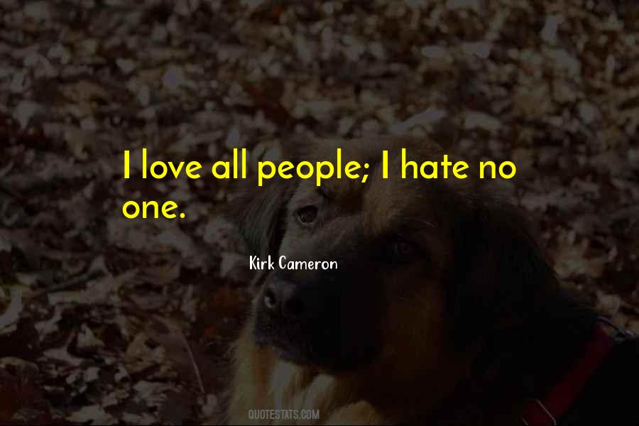 Hate No One Quotes #1372002