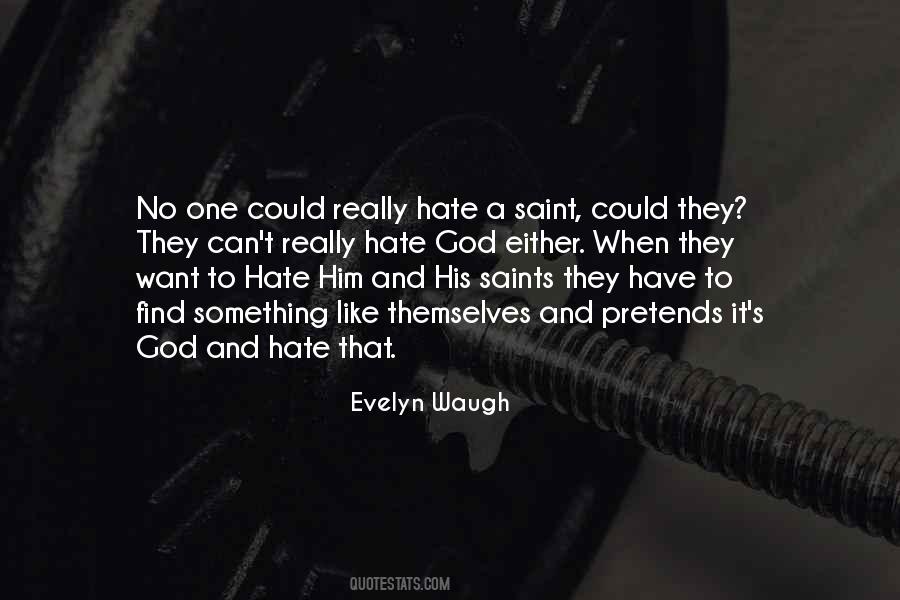 Hate No One Quotes #39149