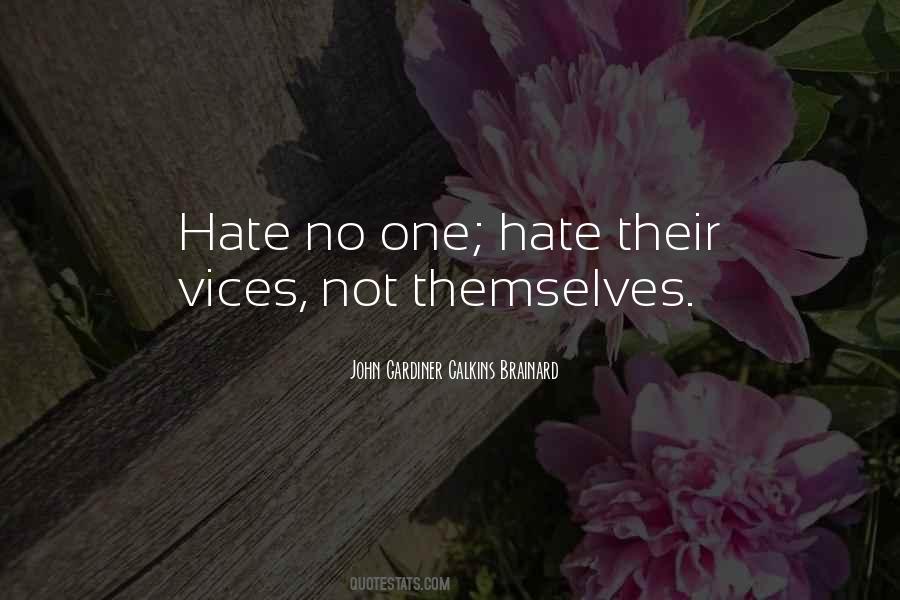 Hate No One Quotes #620397