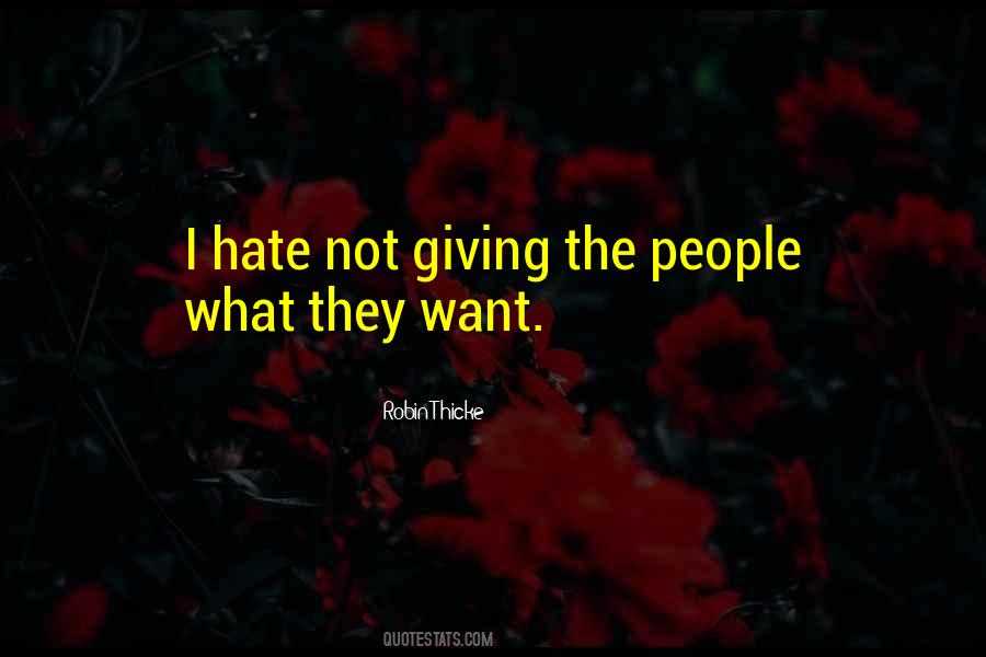 Hate Not Quotes #1549458