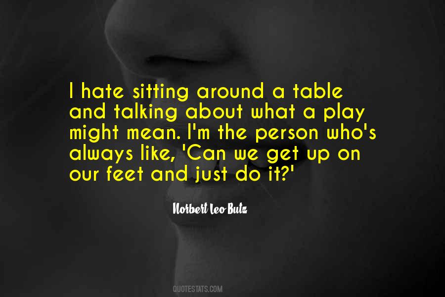 Hate Not Talking To You Quotes #204496