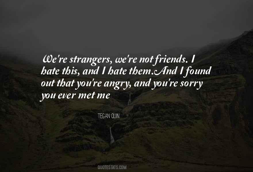 Hate Old Friends Quotes #336904