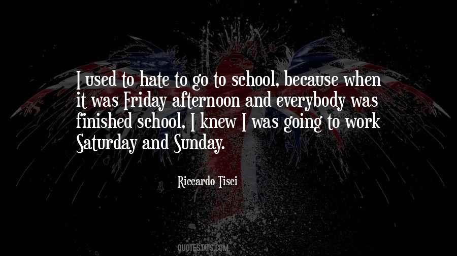 Hate School Quotes #1792349
