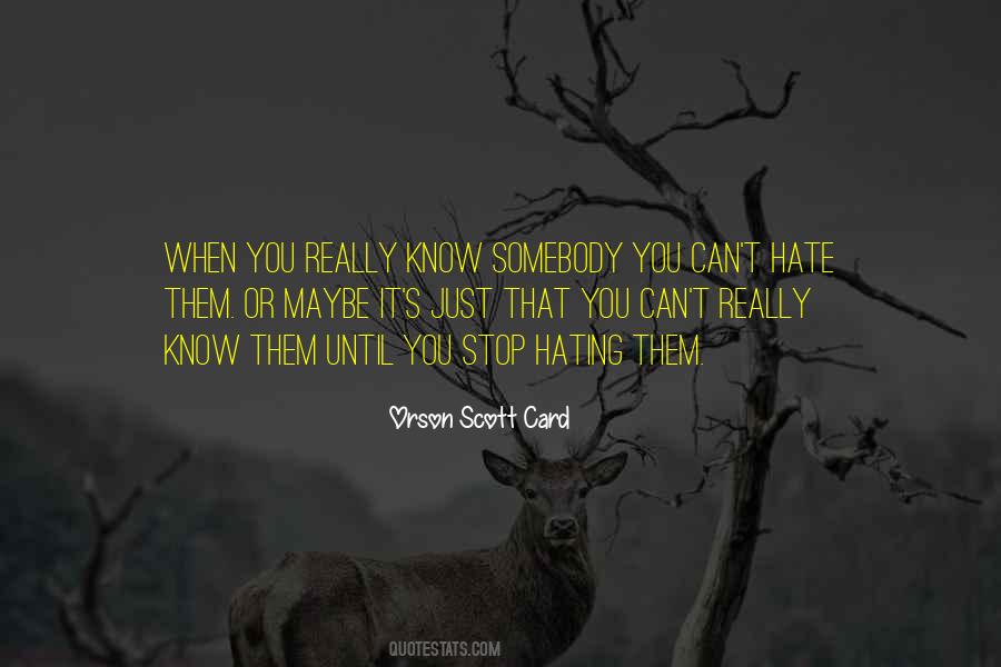 Hate Somebody Quotes #314598