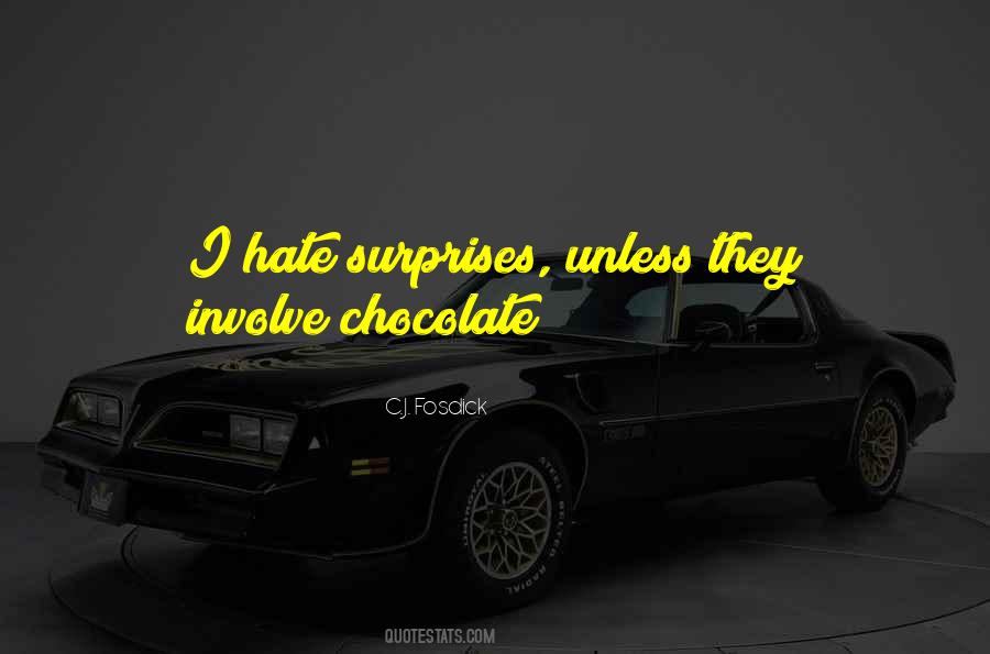 Hate Surprises Quotes #969164