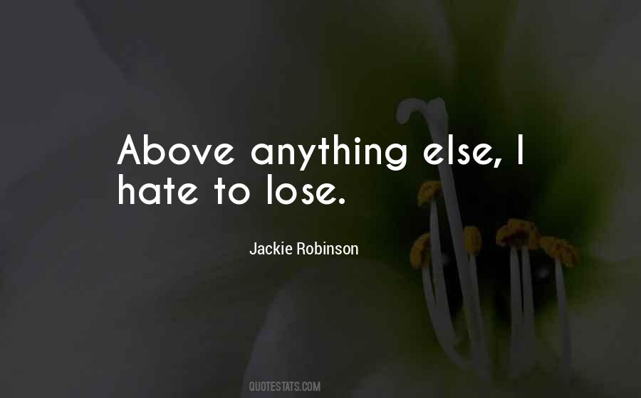 Hate To Lose Quotes #1263250