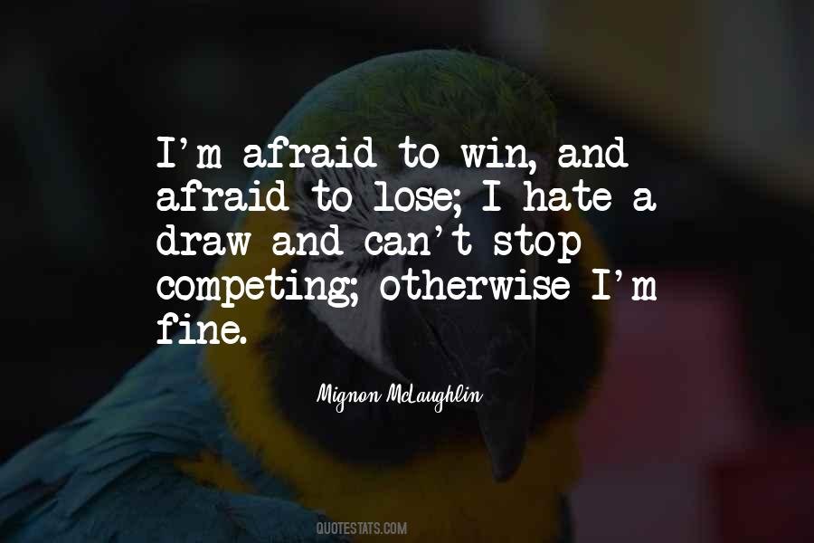 Hate To Lose Quotes #987832