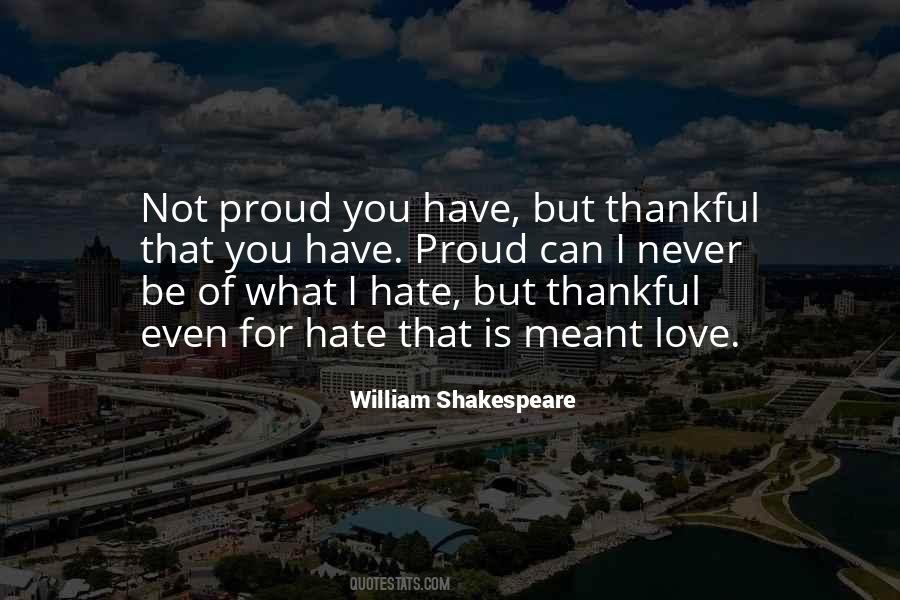 Hate What You Love Quotes #1002651