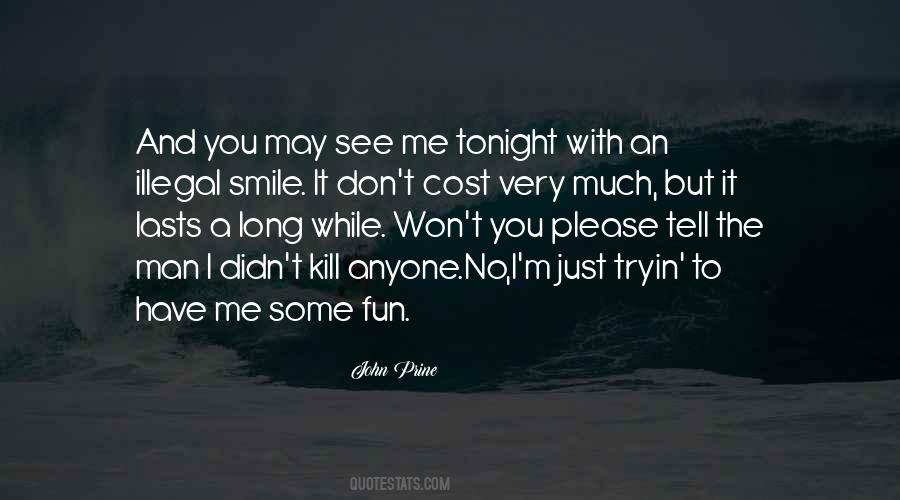 Quotes About Fun Tonight #1165046