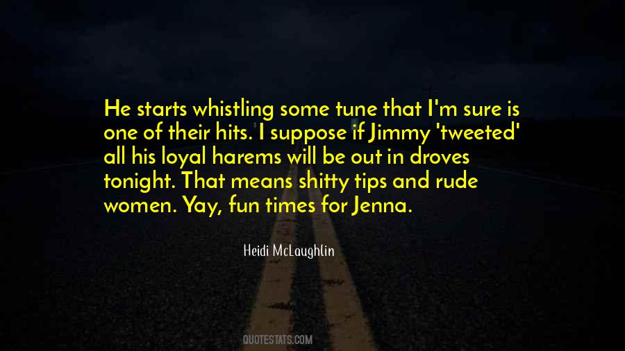 Quotes About Fun Tonight #1853823