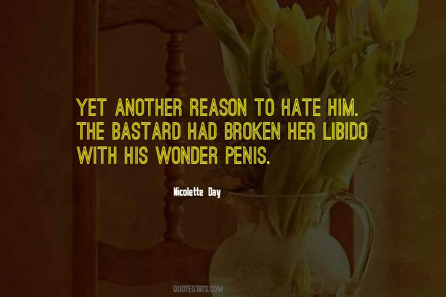 Hate Without Reason Quotes #1120904