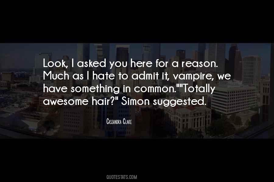 Hate Without Reason Quotes #966051
