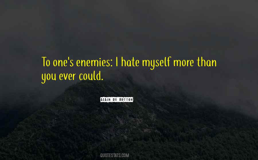 Hate You More Than Quotes #1337157