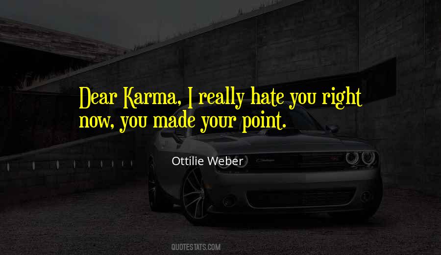 Hate You Right Now Quotes #1281963