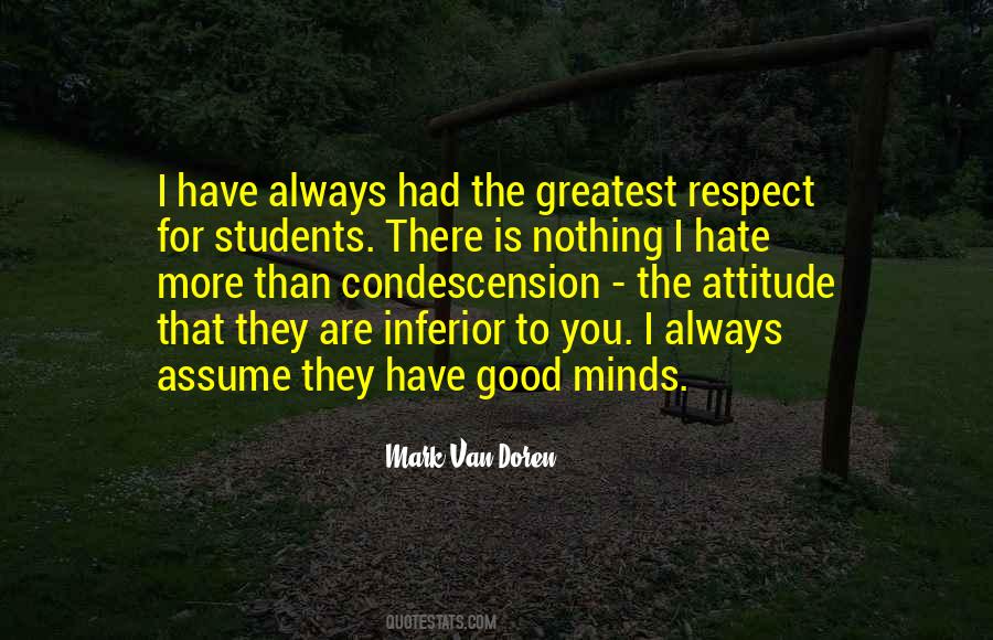 Hate Your Attitude Quotes #1466188