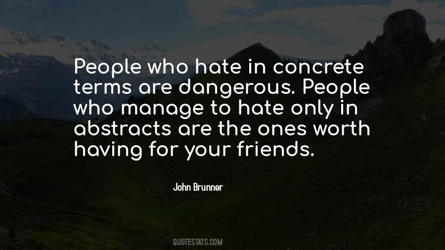 Hate Your Friends Quotes #1704894