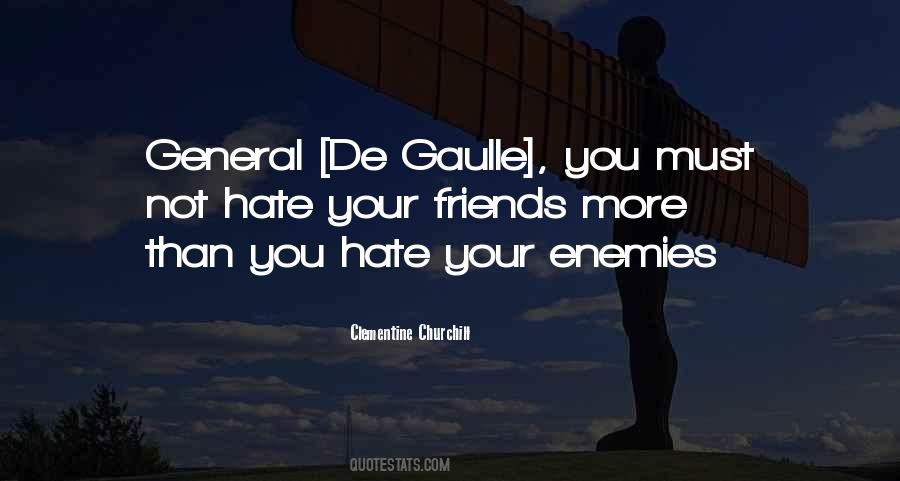 Hate Your Friends Quotes #920548