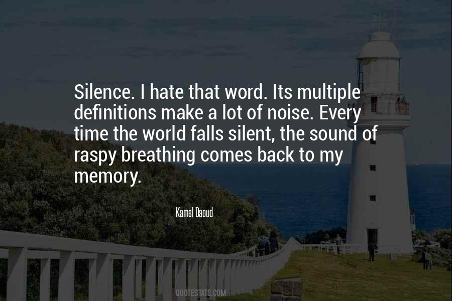 Hate Your Silence Quotes #929059
