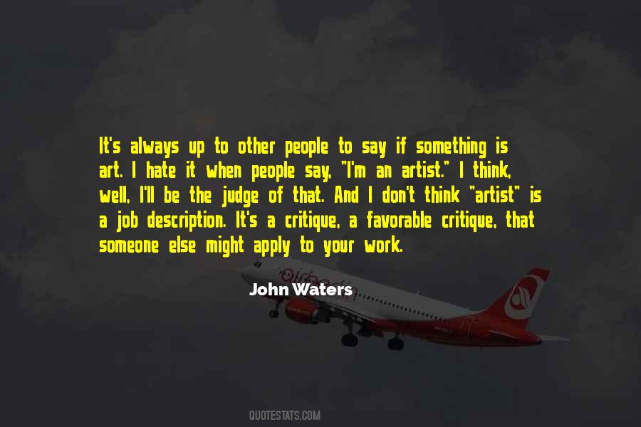 Hate Your Work Quotes #1264286