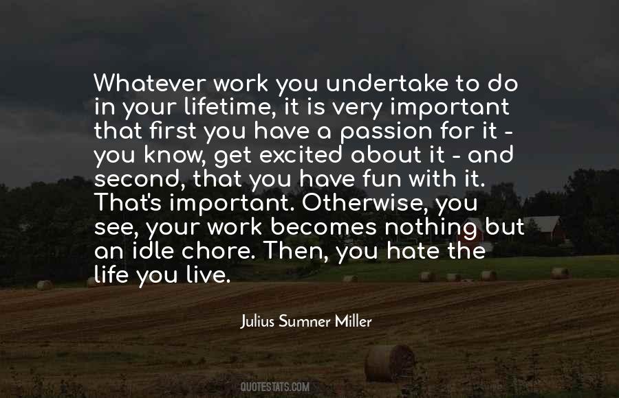 Hate Your Work Quotes #577895
