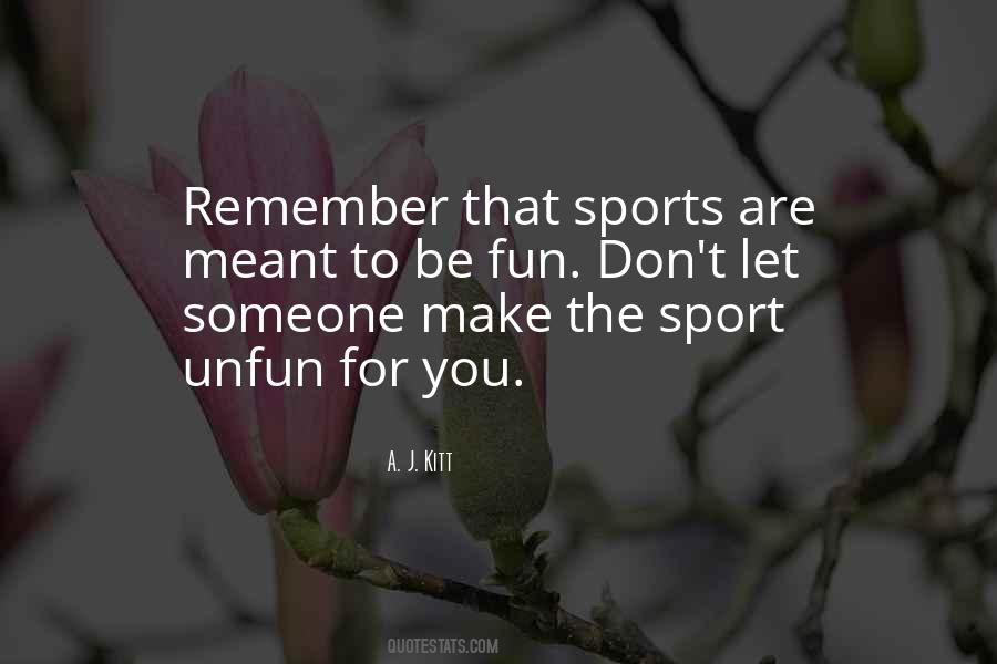 Quotes About Fun Sports #1450932