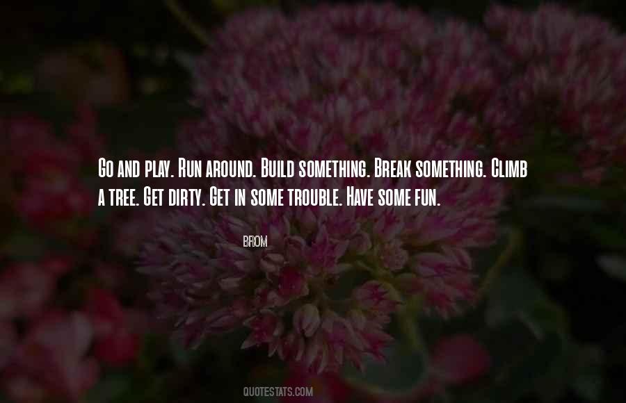 Quotes About Fun Run #928304