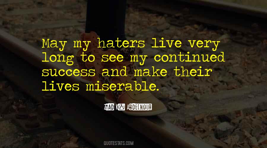 Haters Can't See Me Quotes #1104748
