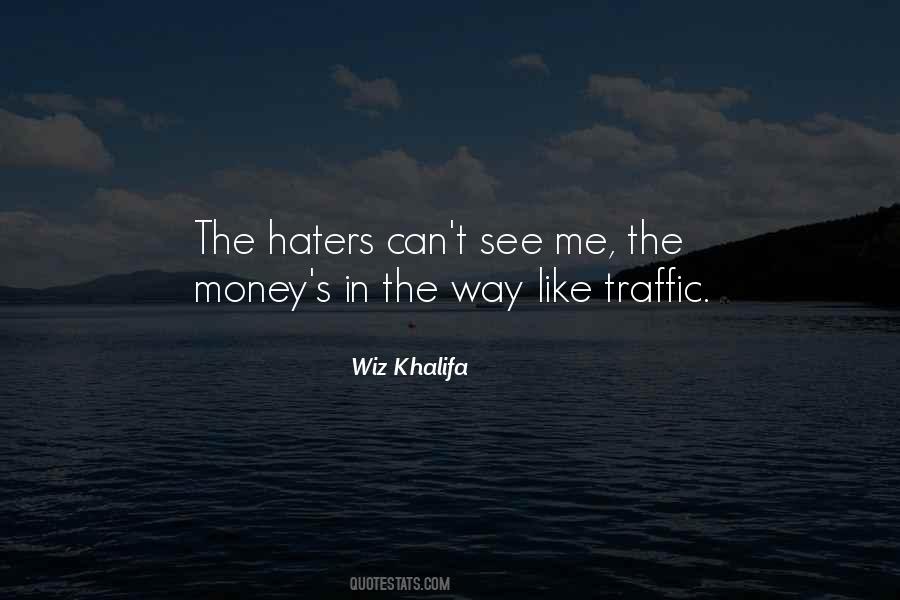 Haters Can't See Me Quotes #1819759