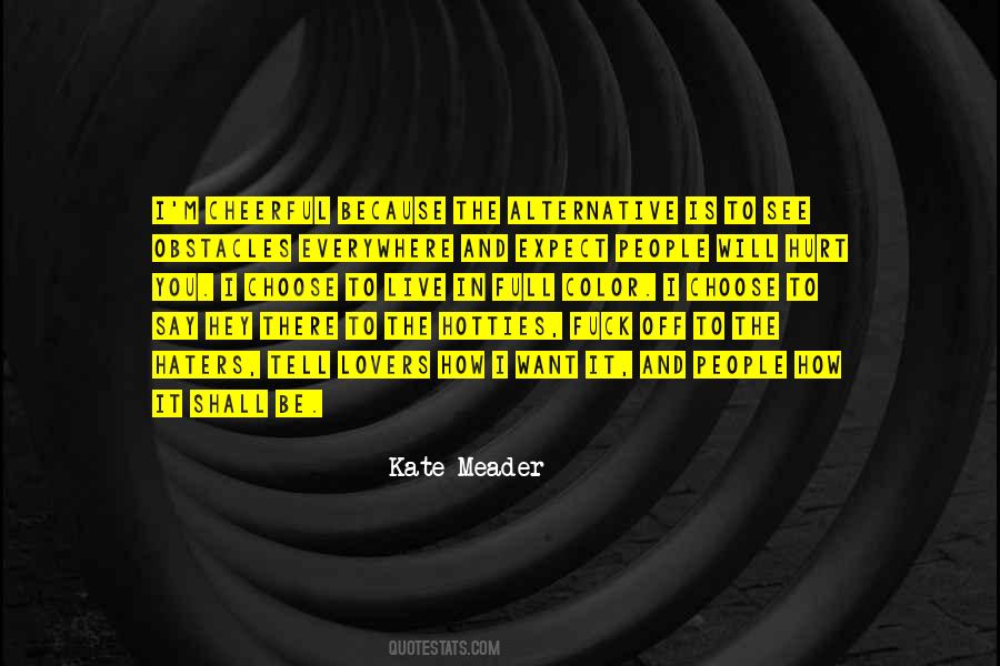 Haters Everywhere Quotes #1611509