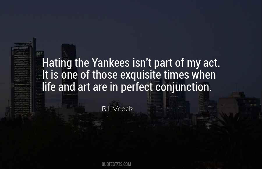 Hating Yankees Quotes #293774