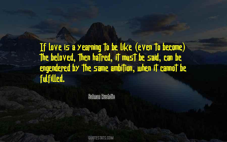 Hatred Love Quotes #174676