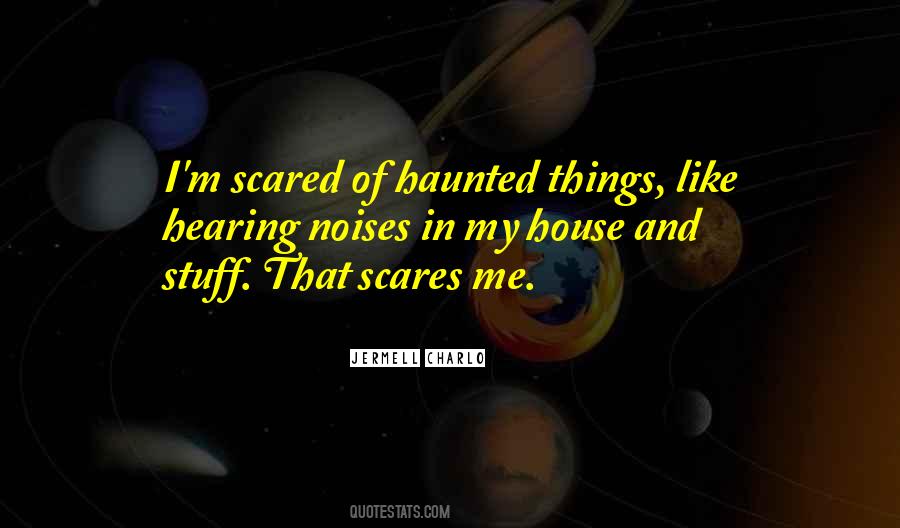 Haunted House Quotes #567347