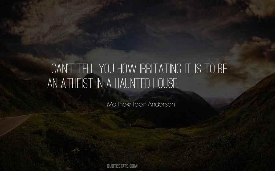 Haunted House Quotes #691238